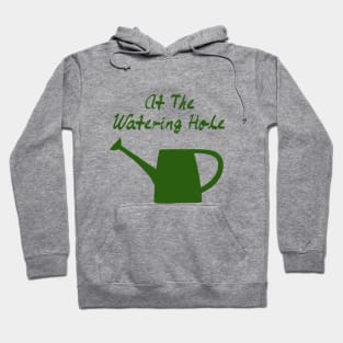 Watering Hole, Watering Can, Garden T-Shirt, Gardening Gift, Gardening Present, Allotment Gift Hoodie